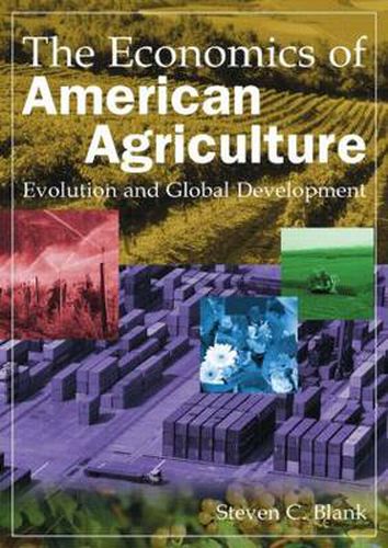 Cover image for The Economics of American Agriculture: Evolution and Global Development