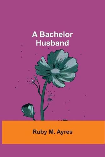 Cover image for A Bachelor Husband