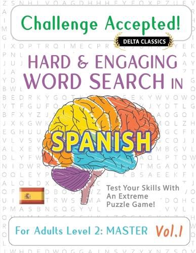 Cover image for Challenge Accepted! - Hard and Engaging Word Search in Spanish for Adults Level 2