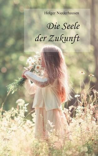 Cover image for Die Seele der Zukunft