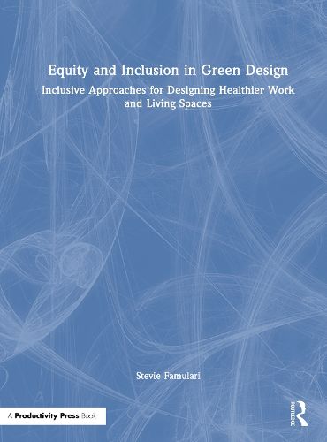 Cover image for Equity and Inclusion in Green Design