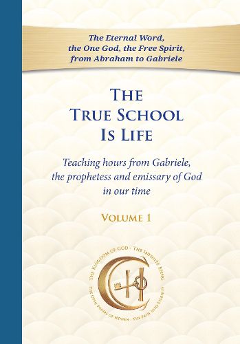 Cover image for The True School Is Life, Volume 1