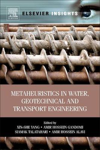 Cover image for Metaheuristics in Water, Geotechnical and Transport Engineering