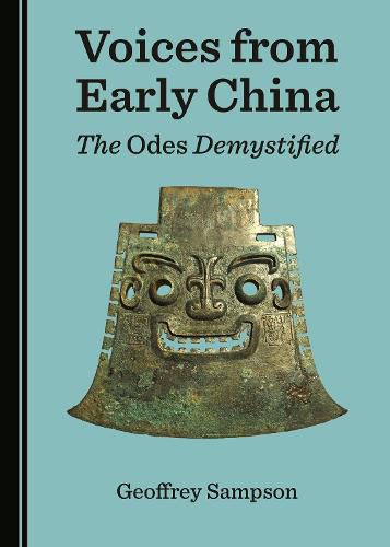 Cover image for Voices from Early China: The Odes Demystified