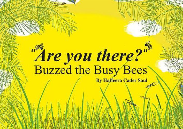 Cover image for "Are you there?" Buzzed the Busy Bees