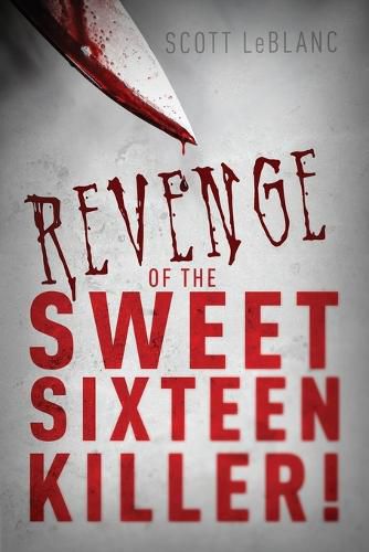 Cover image for Revenge of the Sweet Sixteen Killer