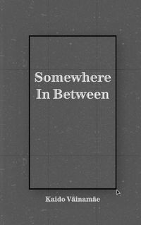 Cover image for Somewhere In Between