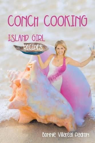 Cover image for Conch Cooking: Island Girl Recipes