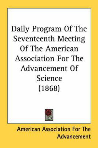 Cover image for Daily Program of the Seventeenth Meeting of the American Association for the Advancement of Science (1868)