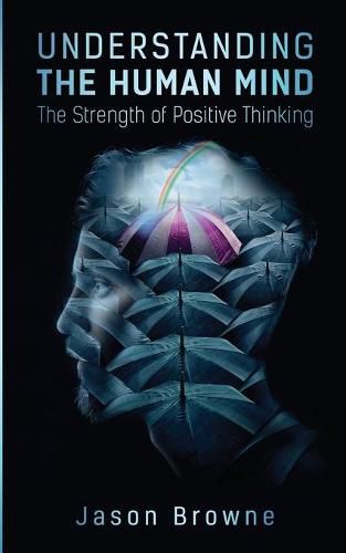 Cover image for Understanding the Human Mind The Strength of Positive Thinking