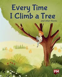 Cover image for Every Time I Climb a Tree and Other Poems