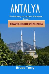 Cover image for Antalya Travel Guide 2023-2024