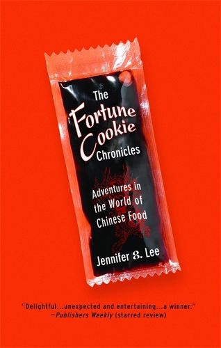 Cover image for The Fortune Cookie Chronicles: Adventures in the World of Chinese Food