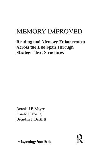 Cover image for Memory Improved: Reading and Memory Enhancement Across the Life Span Through Strategic Text Structures