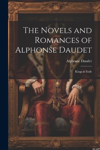 The Novels and Romances of Alphonse Daudet