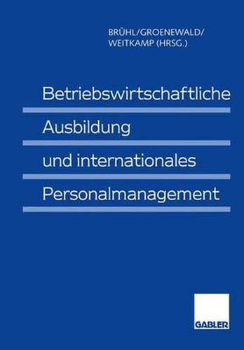 Cover image for Betriebswirtschaftliche Ausbildung und Internationales Personalmanagement