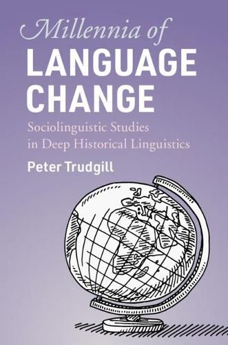 Cover image for Millennia of Language Change: Sociolinguistic Studies in Deep Historical Linguistics