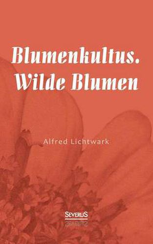 Cover image for Blumenkultus. Wilde Blumen