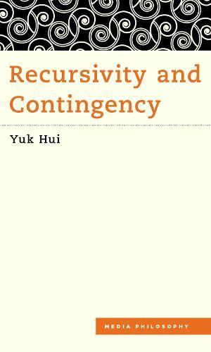 Cover image for Recursivity and Contingency