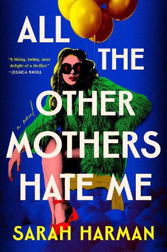 Cover image for All the Other Mothers Hate Me