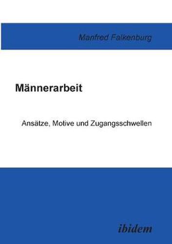 Cover image for M nnerarbeit. Ans tze, Motive und Zugangsschwellen