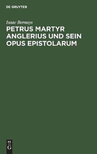 Cover image for Petrus Martyr Anglerius und sein Opus epistolarum