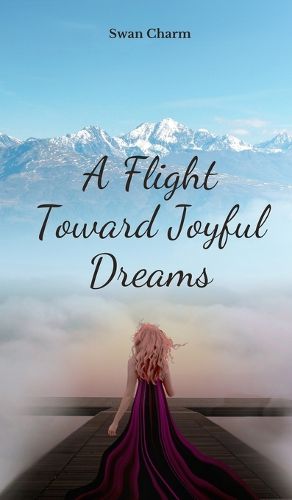 Cover image for A Flight Toward Joyful Dreams