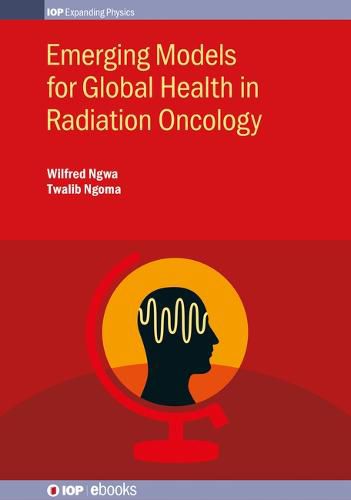 Cover image for Emerging Models for Global Health in Radiation Oncology