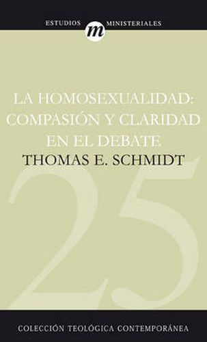 Cover image for La Homosexualidad: Compasion y claridad en el debate