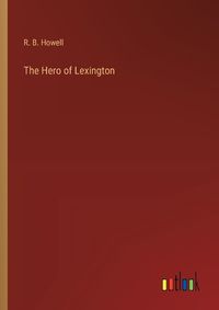 Cover image for The Hero of Lexington