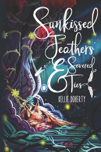 Cover image for Sunkissed Feathers and Severed Ties