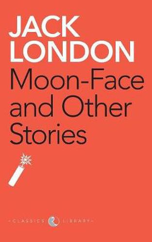 Cover image for Moon-Face And Other Stories