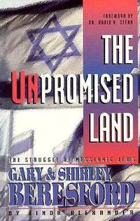 Cover image for Unpromised Land: The Struggle of Messianic Jews Gary & Shirley Beresford