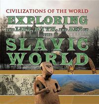Cover image for Exploring the Life, Myth, and Art of the Slavic World