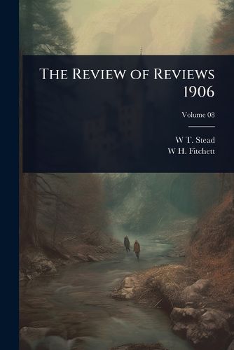 Cover image for The Review of Reviews 1906