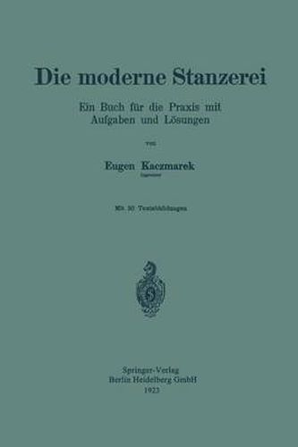 Cover image for Die Moderne Stanzerei: Ein Buch Fur Die Praxis Mit Aufgaben Und Loesungen