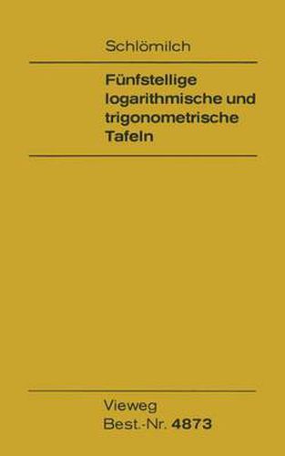 Cover image for Funfstellige Logarithmische Und Trigonometrische Tafeln