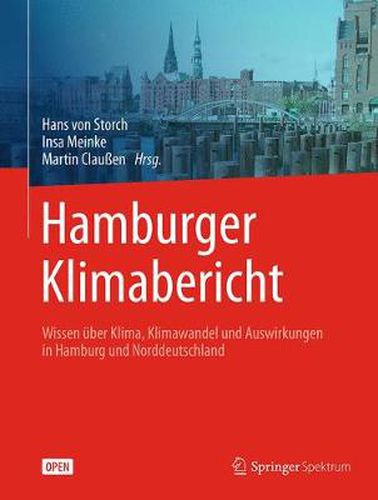 Cover image for Hamburger Klimabericht - Wissen uber Klima, Klimawandel und Auswirkungen in Hamburg und Norddeutschland