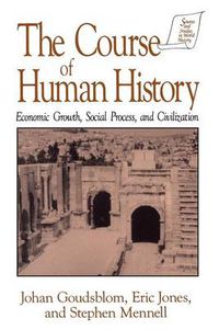 Cover image for The Course of Human History:: Civilization and Social Process