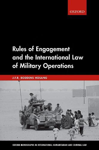 Cover image for Rules of Engagement and the International Law of Military Operations