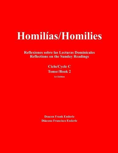 Cover image for Homilias/Homilies: Reflexiones sobre las Lecturas Dominicales/Reflections on the Sunday Readings