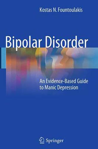 Cover image for Bipolar Disorder: An Evidence-Based Guide to Manic Depression