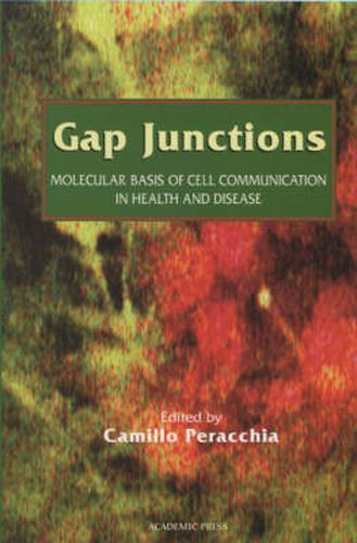 Cover image for Gap Junctions: Molecular Basis of Cell Communication in Health and Disease