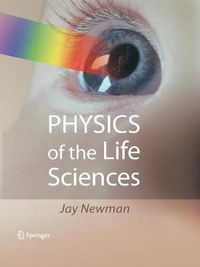 Cover image for Physics of the Life Sciences