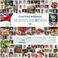 Cover image for Charitable Bookings Signature Dish UK: Volume 1 001-250