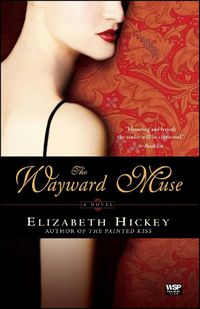 Cover image for The Wayward Muse: A Novel