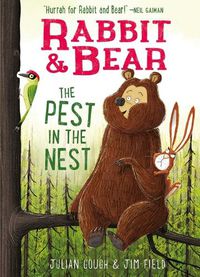 Cover image for Rabbit & Bear: The Pest in the Nest