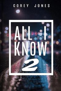 Cover image for All I Know 2