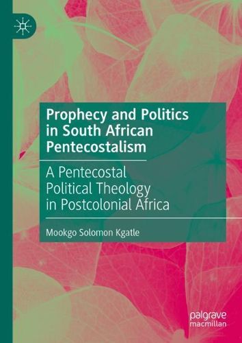 Cover image for Prophecy and Politics in South African Pentecostalism