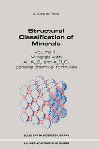 Cover image for Structural Classification of Minerals: Volume I: Minerals with A, Am Bn and ApBqCr General Chemical Formulas